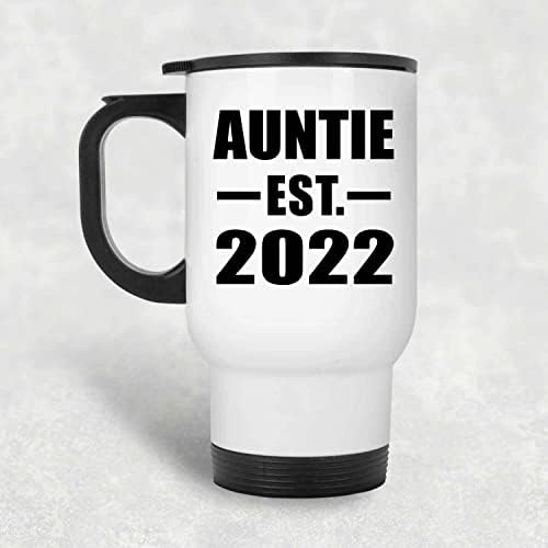 DesignSify tetka uspostavljena EST. 2022., bijela putnička šalica 14oz izolirana nehrđajući čelik, pokloni za rođendansku obljetnicu