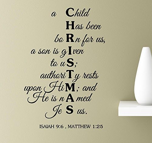 Dijete je rođeno za nas, dat nam je sin; Autoritet počiva na njemu; A on je imenovan Isus. Izaija 9: 6, Matej 1:25 Vinil zidna umjetnost